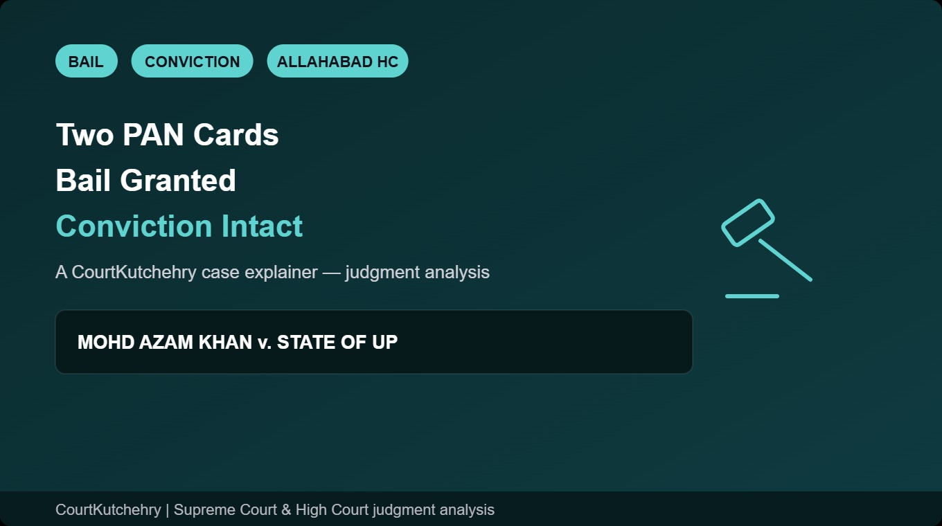 Two PAN Cards Case: Allahabad High Court Grants Bail to Azam Khan and Son but Refuses to Stay Their Conviction